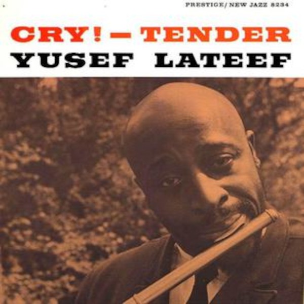 Lateef, Yusef : Cry! - Tender (LP)