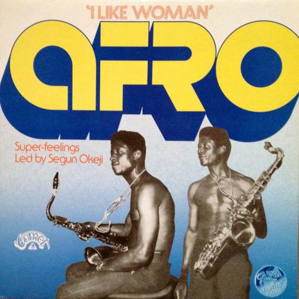 Afro Super-Feelings Led By Segun Okeji : I like Woman (LP)