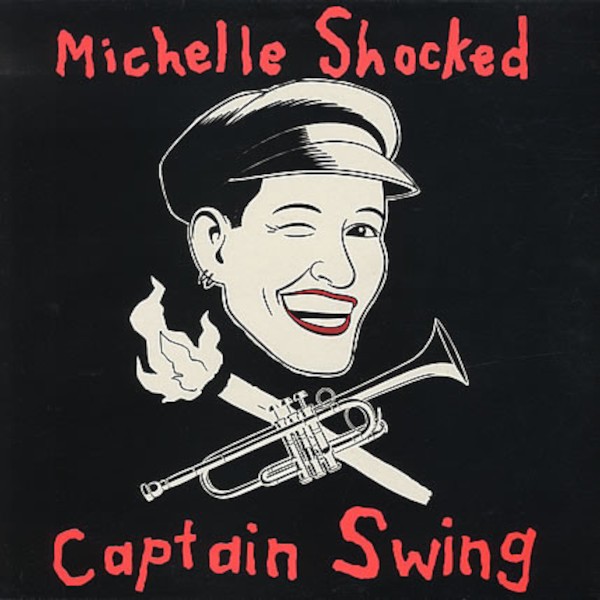 Michelle Shocked : Captain Swing (LP)