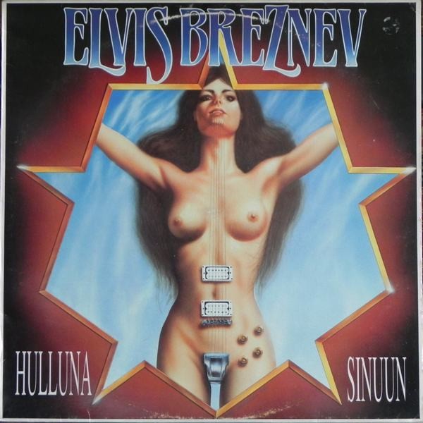Elvis Breznev : Hulluna sinuun (LP)