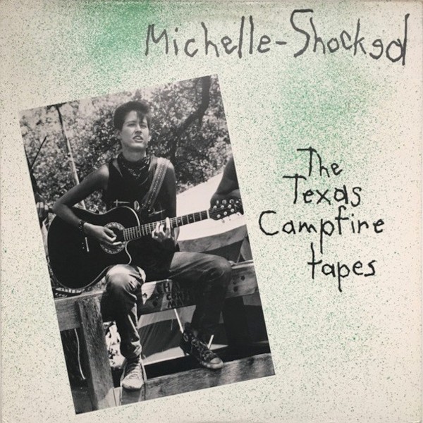 Michelle Shocked : The Texas Campfire tapes (LP)