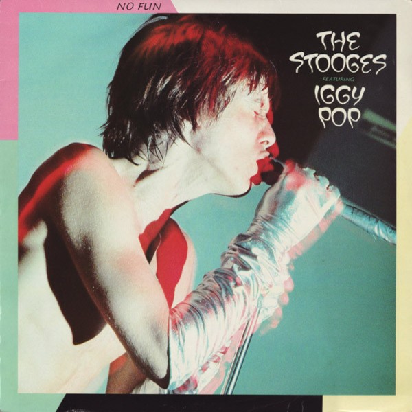Stooges feat. Iggy Pop : No Fun (LP)