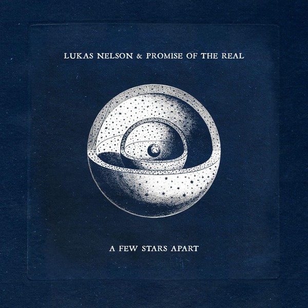 Nelson, Lukas & Promise of the Real : A Few Stars Apart (LP)