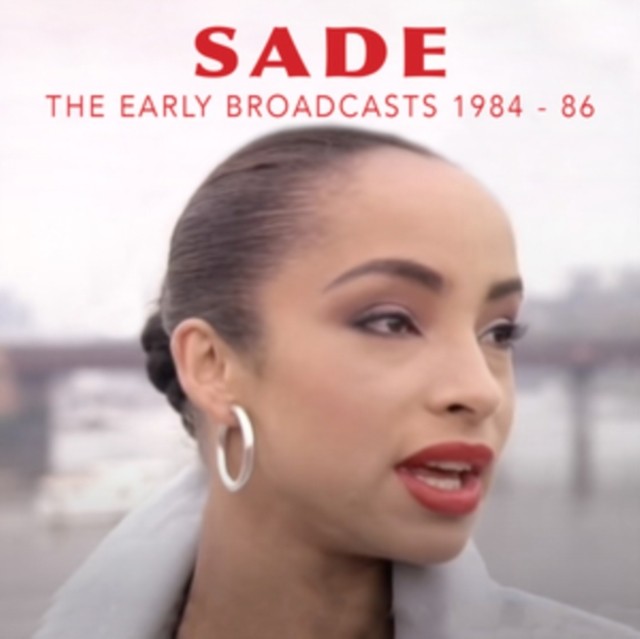 Sade : Early Broadcasts 1984-86 (CD)