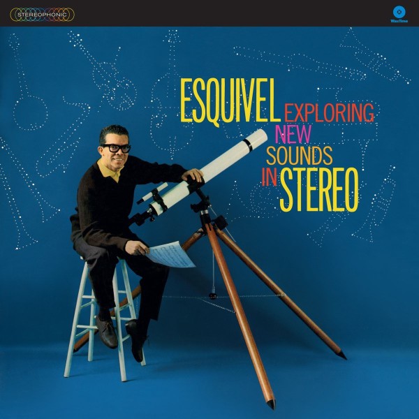 Esquivel : Exploring new sounds in stereo (CD)