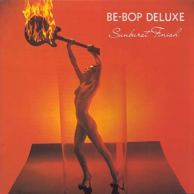 Be-Bop Deluxe : Sunburst Finish (LP)