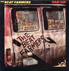 Beat Farmers : Van Go (LP)