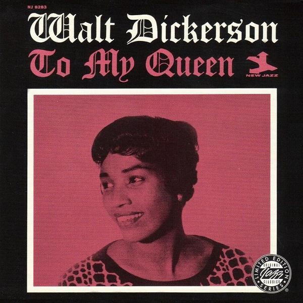 Dickerson, Walt : To My Queen (LP)
