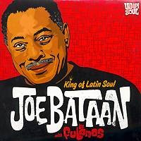 Bataan, Joe : King of latin soul (CD)