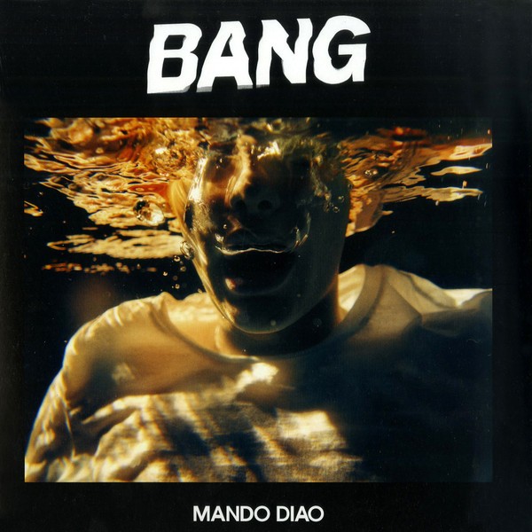 Mando Diao : Bang (LP)