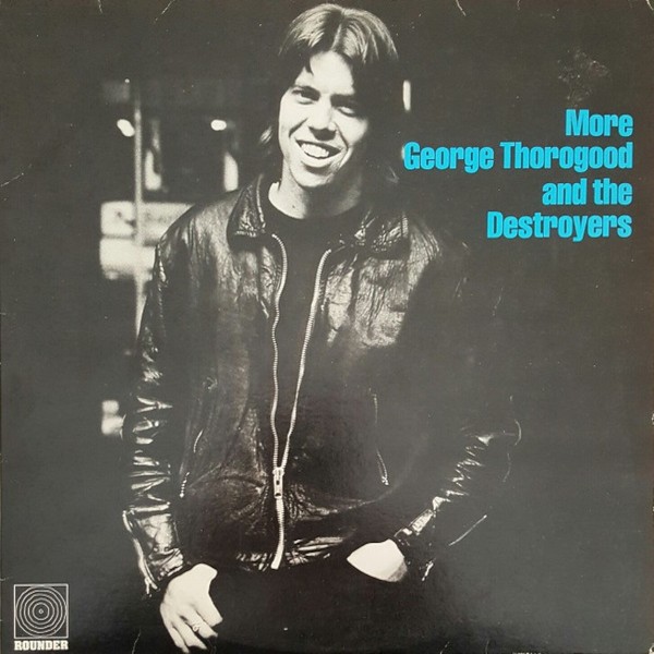 Thorogood, George : More George Thorogood and the Destroyers (LP)
