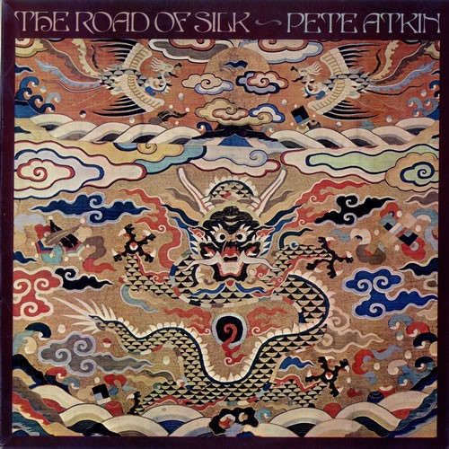 Atkin, Pete : The Road of Silk (LP)
