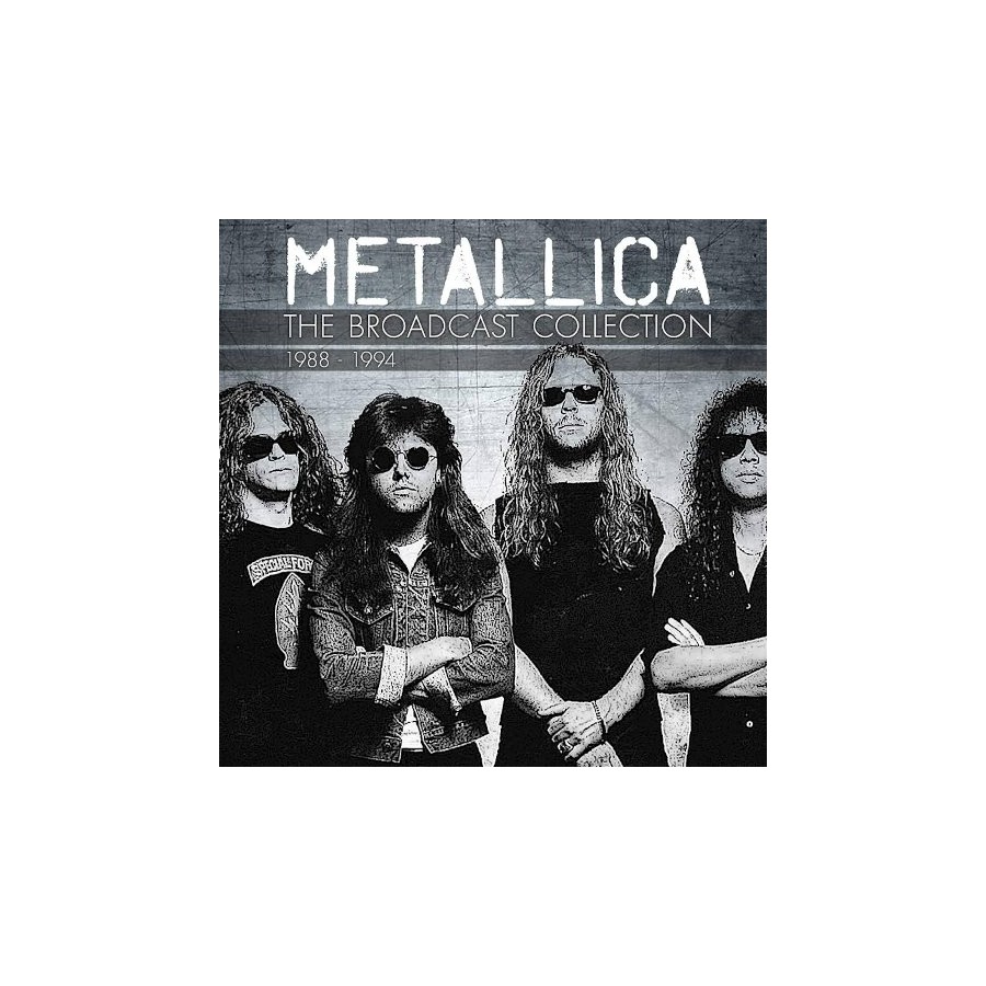 METALLICA - THE BROADCAST COLLECTION '88-'94 (4 CD)