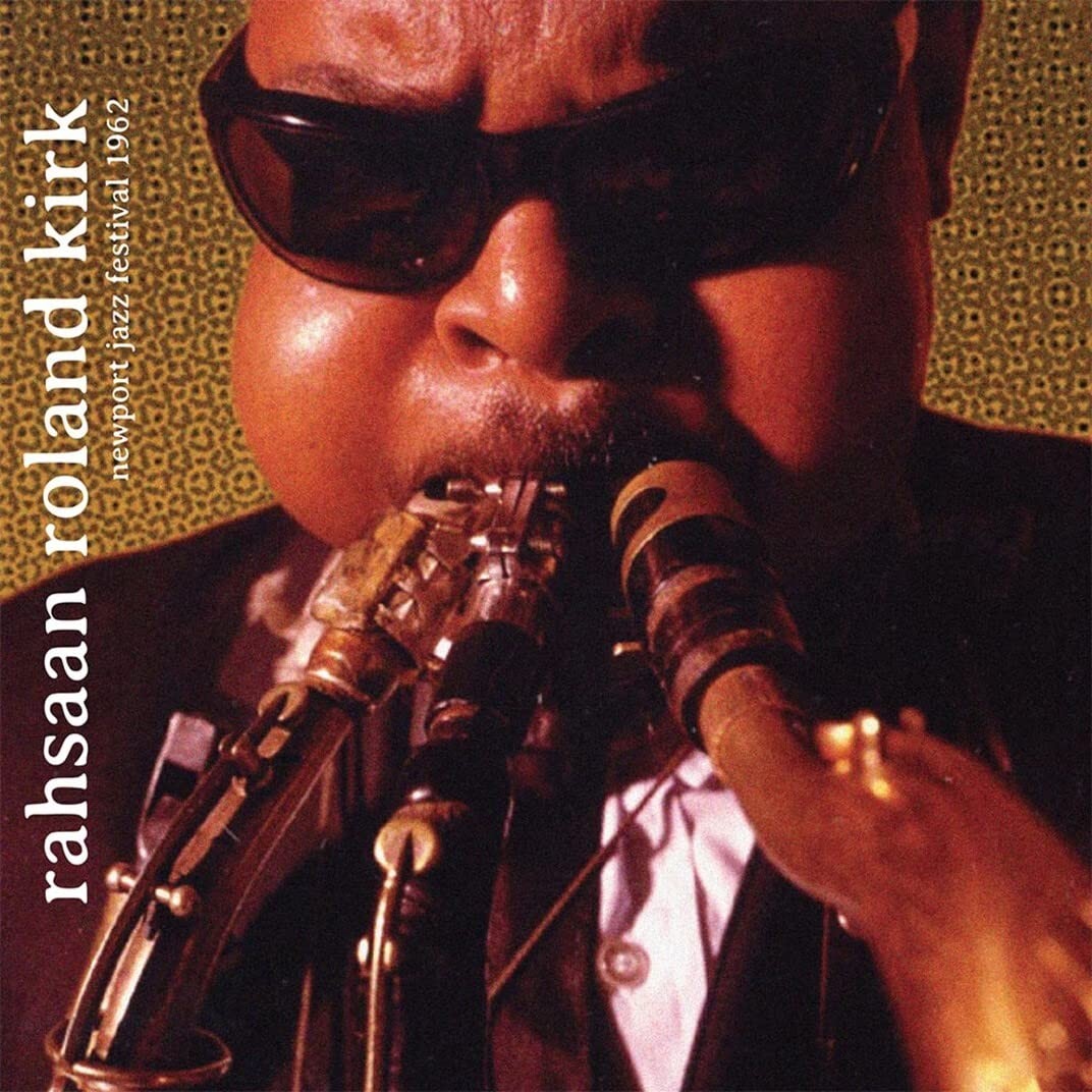 Kirk, Rahsaan Roland : Newport Jazz Festival 1962 (CD)