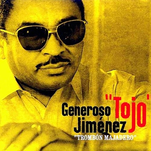 Jimenez, Generoso "Tojo": Trombón Majadero + Ritmo (CD)
