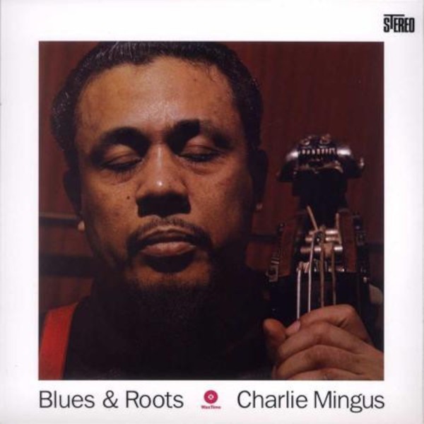 Mingus, Charles : Blues & Roots (LP)