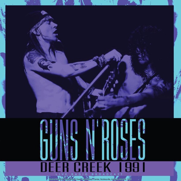 Guns N' Roses : Deer Creek 1991, Live (LP)