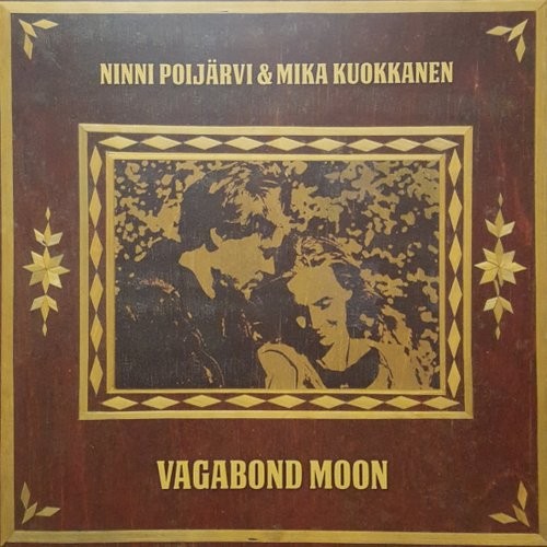 Poijärvi, Ninni & Mika Kuokkanen : Vagabond Moon (LP)