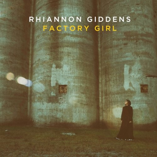 Giddens, Rhiannon : Factory Girl (10")
