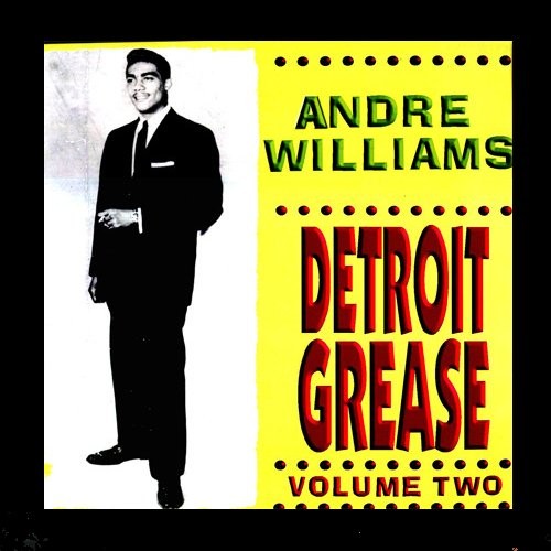 Williams, Andre : Detroit Grease Volume Two (LP)
