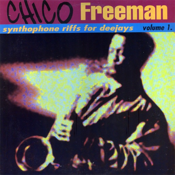 Freeman, Chico : Synthophone riffs for deejays volume 1 (LP)