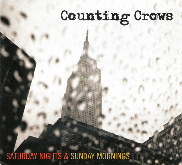 Counting Crows : Saturday nights & Sunday mornings (CD)