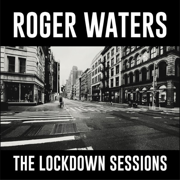 Waters, Roger : The Lockdown Sessions (LP)
