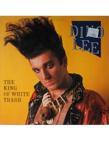 Lee, Dino : The King of White Trash (LP)