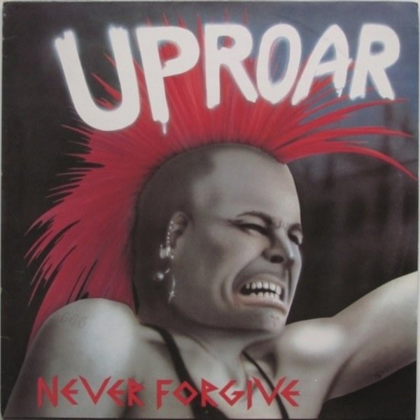 Uproar : Never Forgive (LP)