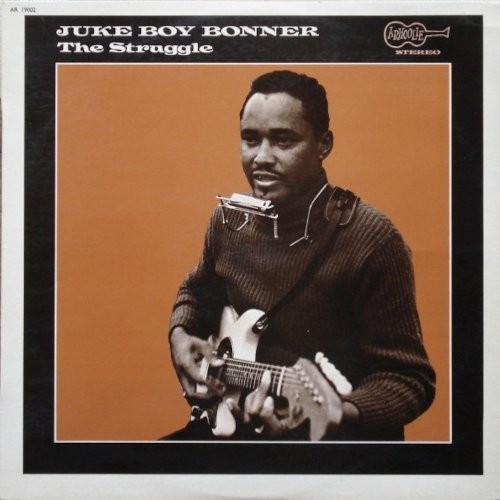 Bonner, Juke Boy : The Struggle (LP)