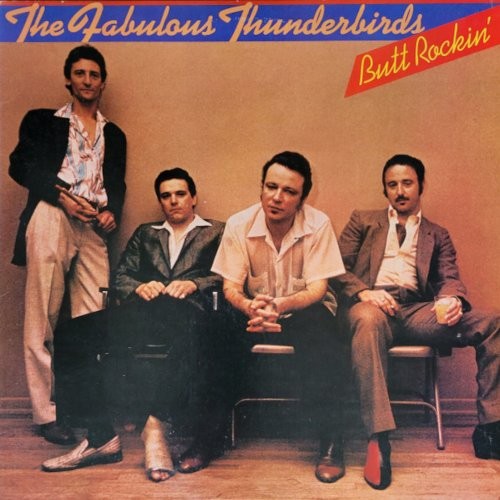 Fabulous Thunderbirds : Butt Rockin' (LP)