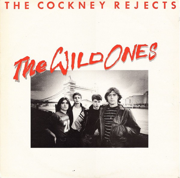 Cockney Rejects : The Wild Ones (LP)