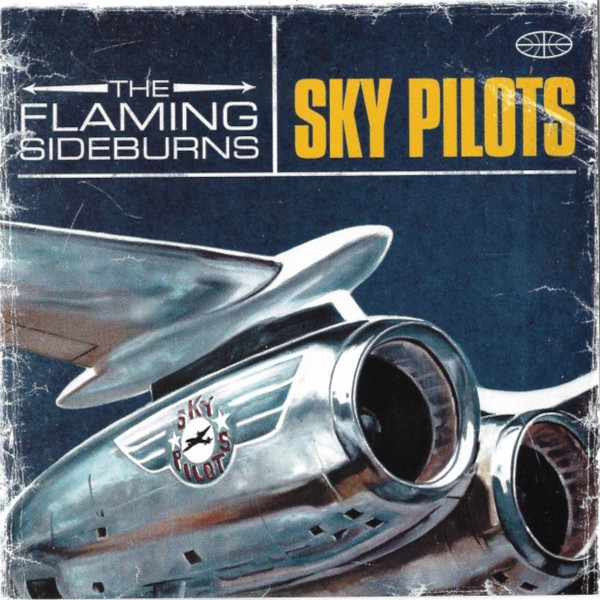 Flaming Sideburns : Sky Pilots (2-LP)