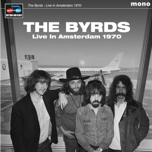 Byrds : Live In Amsterdam 1970 (LP)
