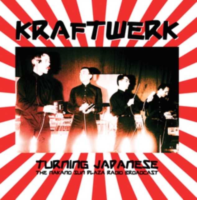 Kraftwerk : Turning Japanese - The Nakano Sun Plaza Broadcast (LP)
