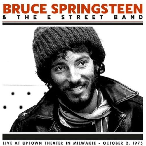 Springsteen, Bruce & The E Street Band : Live At Uptown Theater In Milwaukee - October 2, 1975 (LP)