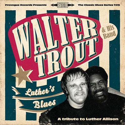 Trout,Walter : Luther's Blues - A Tribute To Luther Allison (CD)