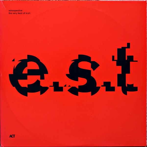 E.S.T. : Retrospective, The Best of e.s.t. (2-LP)