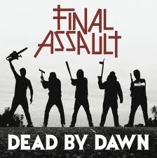 Final Assault : Dead By Dawn (LP+CD)