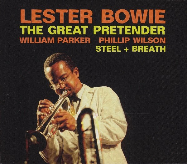 Bowie, Lester : The great pretender (2-CD)