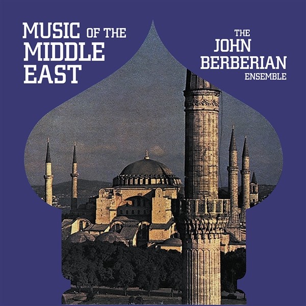 John Berberian Ensemble : Music of the Middle east (LP)