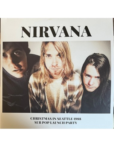 Nirvana : Christmas in Seattle 1988 - Sub Pop Launch Party (2-LP)