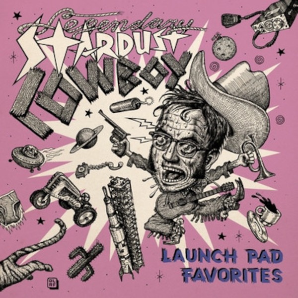 Legendary Stardust Cowboy : Launch Pad Favorites (2-LP)