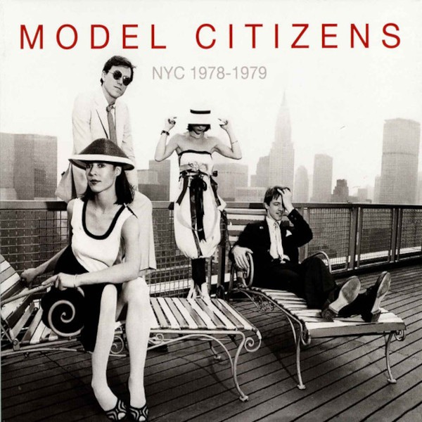 Model Citizens : NYC 1978-1979 (LP)