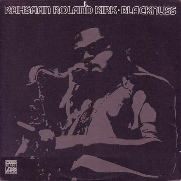 Kirk, Rahsaan Roland : Blacknuss (LP)