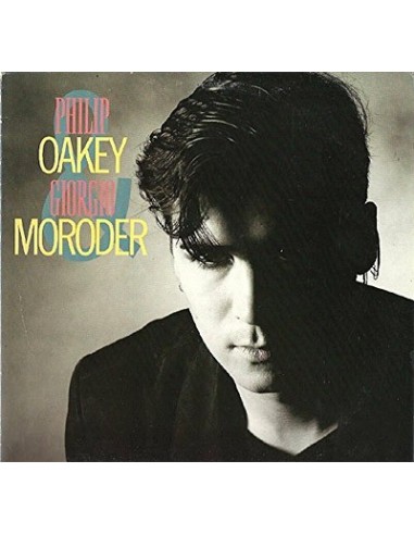 Oakey, Philip & Giorgio Moroder : Philip Oakey & Giorgio Moroder (LP)