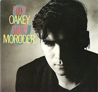 Oakey, Philip & Giorgio Moroder : Philip Oakey & Giorgio Moroder (LP)