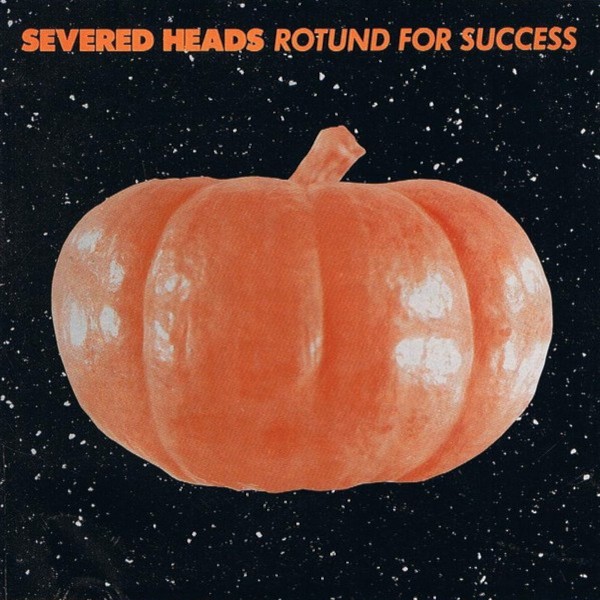 Severed Heads : Rotund for Success (LP)