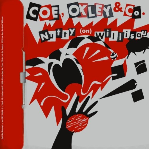 Coe, Oxley & Co. : Nutty On Willisau (2-LP)