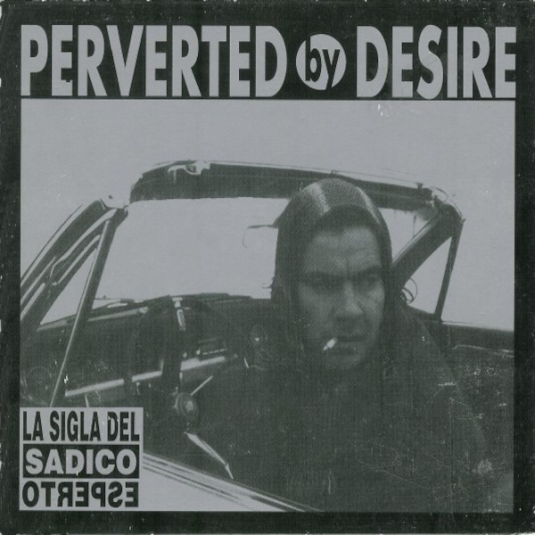 Perverted By Desire : La Sigla del Sadico Esperto (LP)